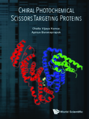 cover image of Chiral Photochemical Scissors Targeting Proteins